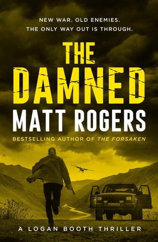 The Damned (A Logan Booth Thriller) by Rogers, Matt