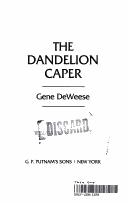 The dandelion caper by Gene DeWeese