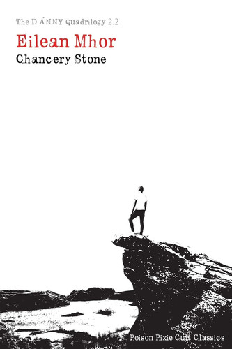 The DANNY Quadrilogy 2. 2 Eilean Mhor by Chancery Stone