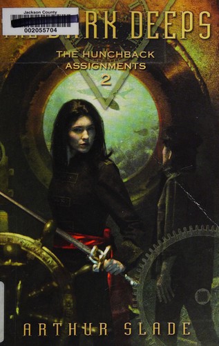 The Dark Deeps by Arthur Slade