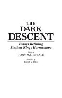 The Dark Descent by Tony Magistrale