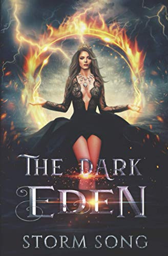 The Dark Eden A Reverse Harem Fantasy Novel by Storm Song