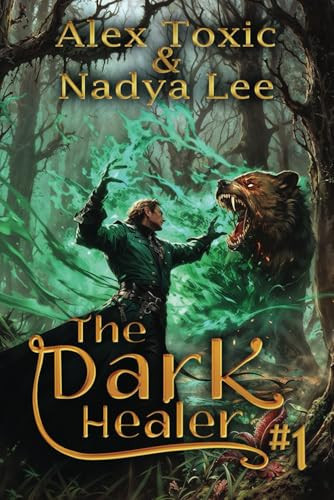 The Dark Healer (Book #1) A Historical Progression Fantasy Series by Nadya Lee