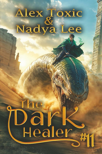 The Dark Healer (Book #11) - A Historical Progression Fantasy Series by Nadya Lee