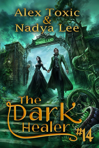 The Dark Healer (Book #14) - A Historical Progression Fantasy Series by Nadya Lee