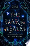 The Dark Realm by Anthea Sharp