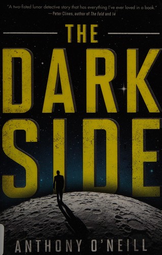 The dark side by Anthony O'Neill