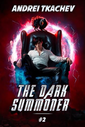 The Dark Summoner (Book 2): A Portal Progression Fantasy Series by Tkachev, Andrei
