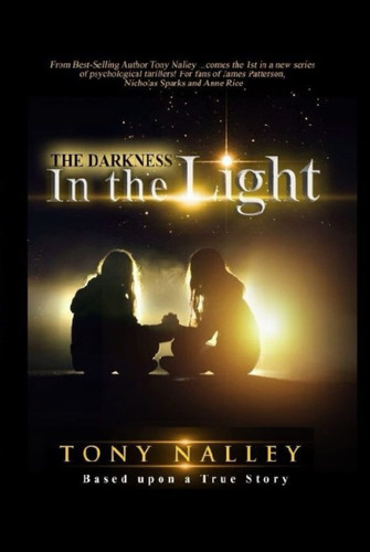The Darkness in the Light (The Darkness Series) by Nalley, Tony