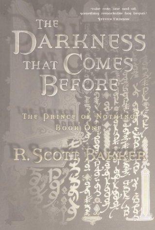The darkness that comes before by R. Scott Bakker
