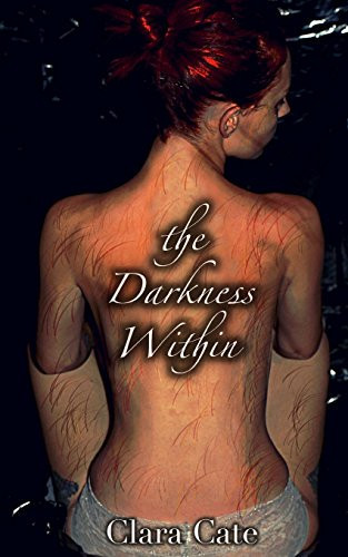The Darkness Within by Clara Cate