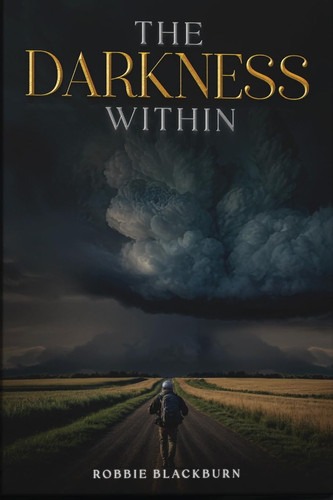 The Darkness Within by Robbie Blackburn