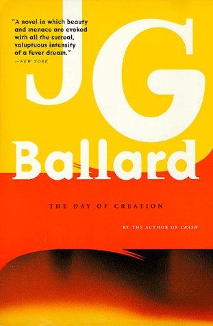The day of creation by J. G. Ballard