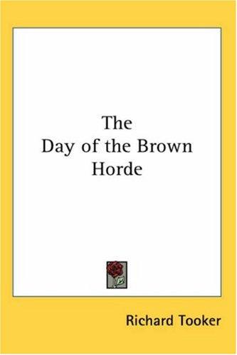 The Day of the Brown Horde by Richard Tooker