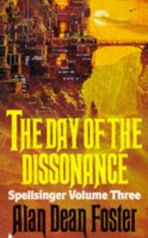 The day of the dissonance by Alan Dean Foster