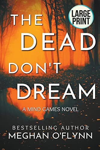 The Dead Don't Dream Large Print by Meghan O'Flynn