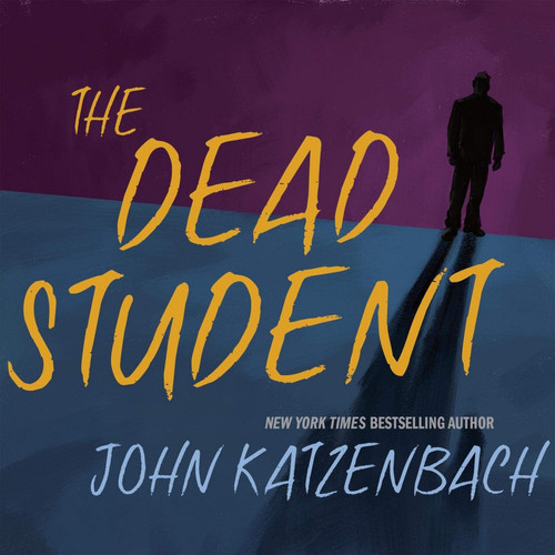 The Dead Student by John Katzenbach