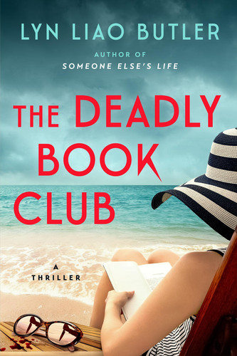 The Deadly Book Club A Thriller by Lyn Liao Butler