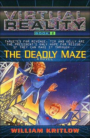 The deadly maze by William Kritlow