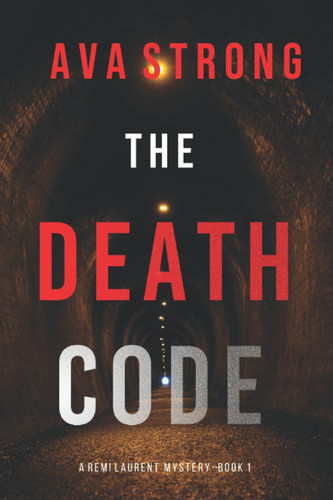 The Death Code (A Remi Laurent FBI Suspense Thriller—Book 1) by Strong, Ava