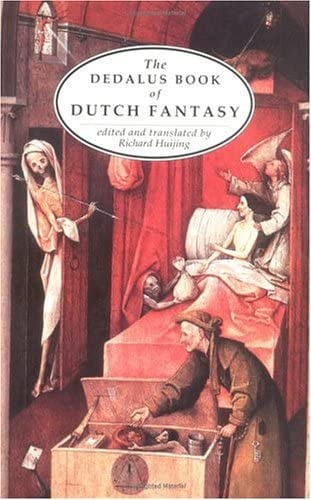 The Dedalus Book of Dutch Fantasy by Huijing, Richard