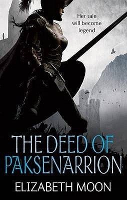 The Deed of Paksenarrion (Books 1-3) by Elizabeth Moon