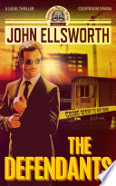 The Defendants by John Ellsworth