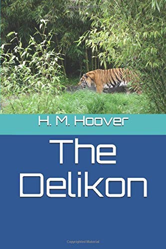 The Delikon by H. M. (Helen Mary) Hoover