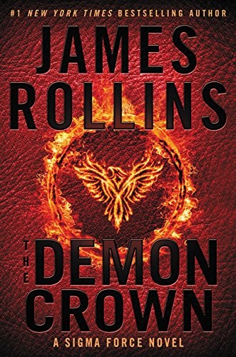 The Demon Crown: A Sigma Force Novel (Sigma Force Novels) by James Rollins