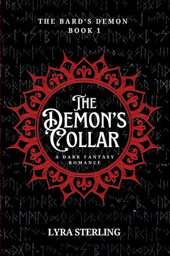 The Demon's Collar A Dark Fantasy Enemies-To-Lovers Romance by Lyra Sterling