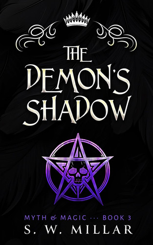 The Demon's Shadow An Urban Fantasy Thriller by S. W. Millar