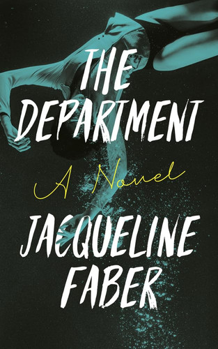 The Department A Novel by Jacqueline Faber