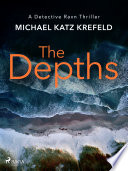 The Depths: A fast-paced, Scandi-Crime thriller by Michael Katz Krefeld