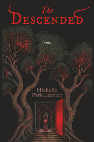 The Descended: Dark fantasy, post apocalyptic novel with monsters and chosen one in modern day by Lazette, Michelle Park