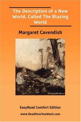 The description of a new world by Margaret Cavendish, Duchess of Newcastle