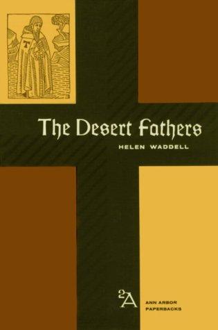The Desert Fathers by Helen Waddell