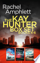 The Detective Kay Hunter series books 4-6 by Rachel Amphlett
