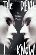 The Devil I Know by Folds, William