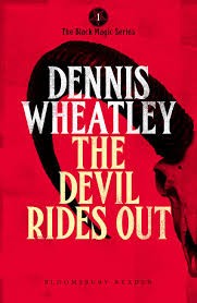 The devil rides out by Dennis Wheatley