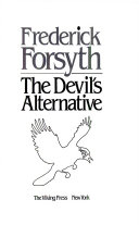 The Devil's Alternative by Frederick Forsyth
