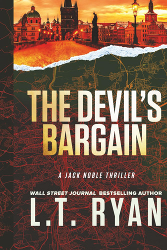 The Devil's Bargain: A Jack Noble Thriller by Ryan, L.T.