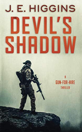 The Devil's Shadow: A Gun-for-Hire Thriller (Gun-for-Hire Thrillers) by Higgins, J. E.