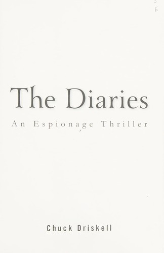 The diaries by Chuck Driskell