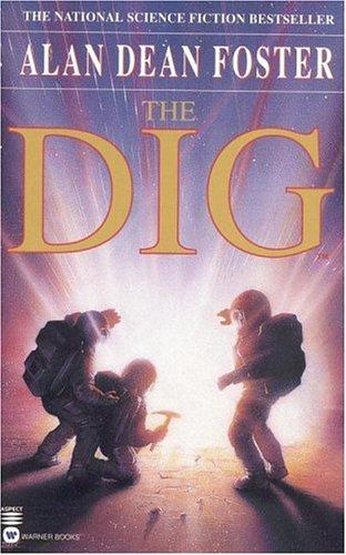 The Dig by Alan Dean Foster