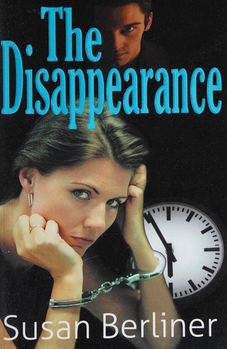 The disappearance by Susan Berliner