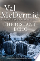 The Distant Echo by Val McDermid