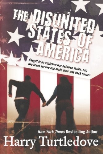 The Disunited States of America (Crosstime Traffic) by Harry Turtledove