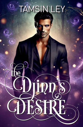 The Djinn's Desire A Spicy Fantasy Romance by Tamsin Ley