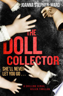 The Doll Collector by Joanna Stephen-Ward