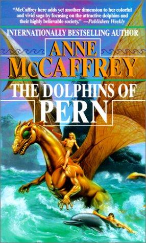 The Dolphins of Pern by Anne McCaffrey